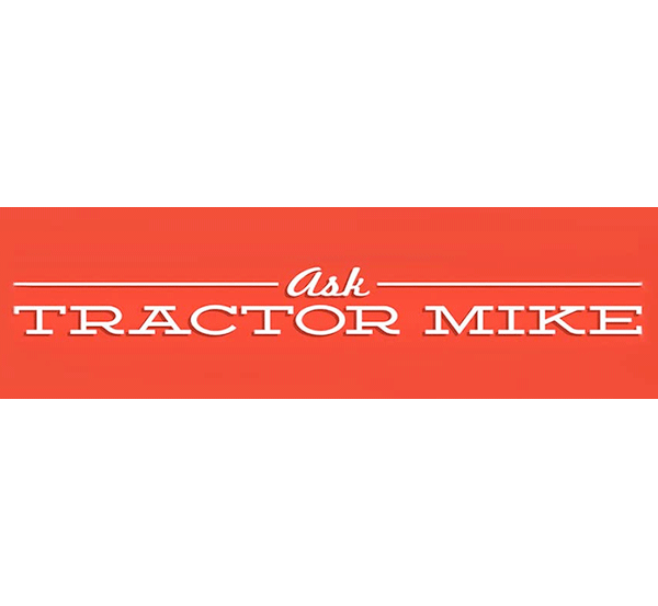Ask Tractor Mike